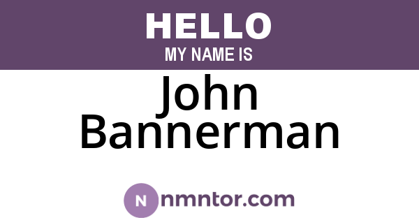 John Bannerman