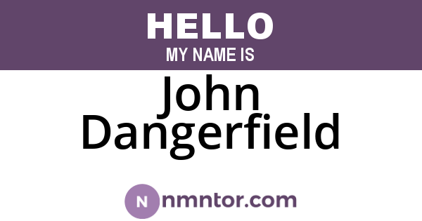John Dangerfield