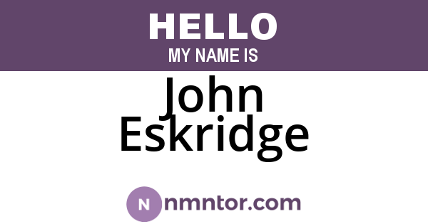 John Eskridge
