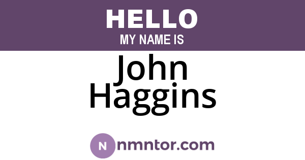John Haggins