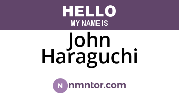 John Haraguchi