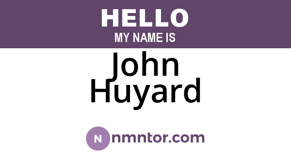 John Huyard