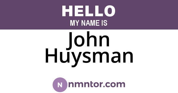 John Huysman
