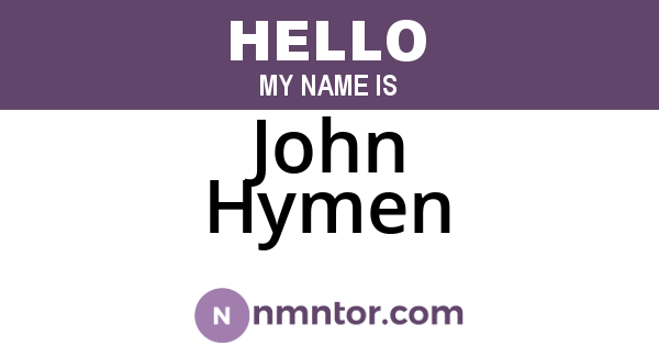 John Hymen