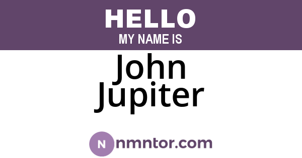 John Jupiter