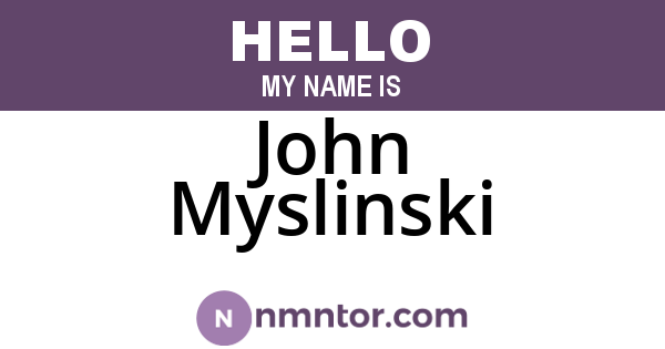 John Myslinski