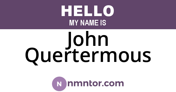 John Quertermous