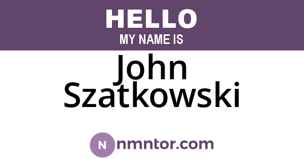 John Szatkowski