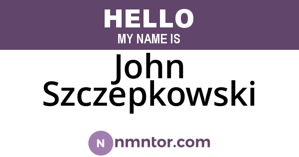 John Szczepkowski