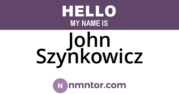 John Szynkowicz