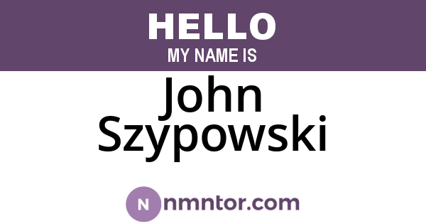 John Szypowski