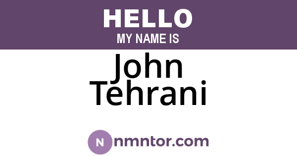 John Tehrani