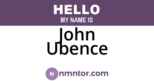John Ubence