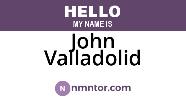 John Valladolid