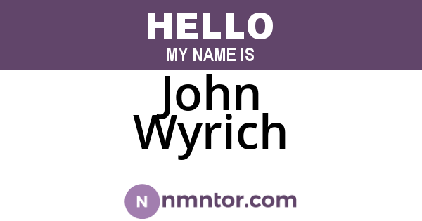 John Wyrich