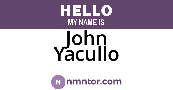 John Yacullo
