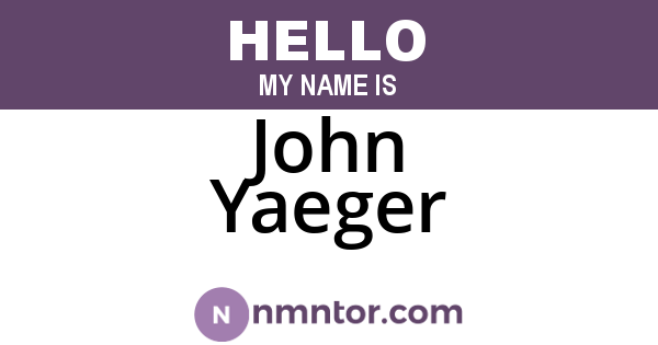 John Yaeger