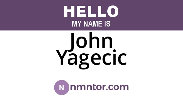 John Yagecic