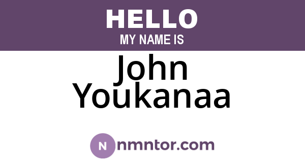 John Youkanaa