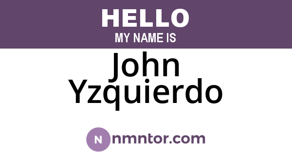 John Yzquierdo