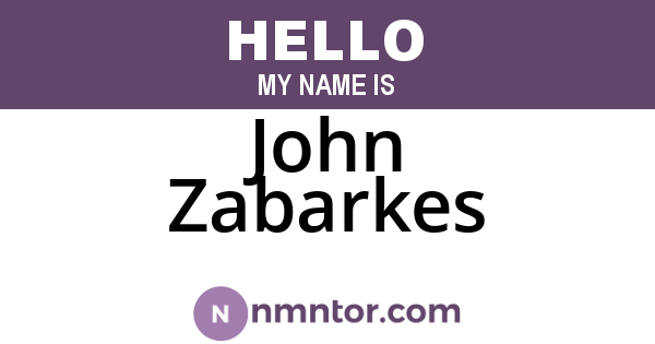 John Zabarkes