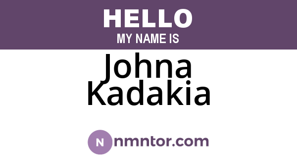 Johna Kadakia