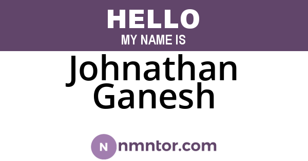 Johnathan Ganesh