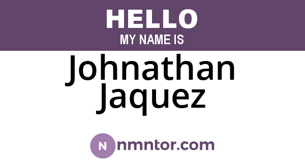 Johnathan Jaquez