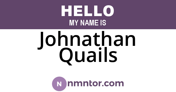 Johnathan Quails