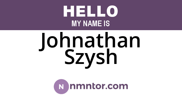 Johnathan Szysh
