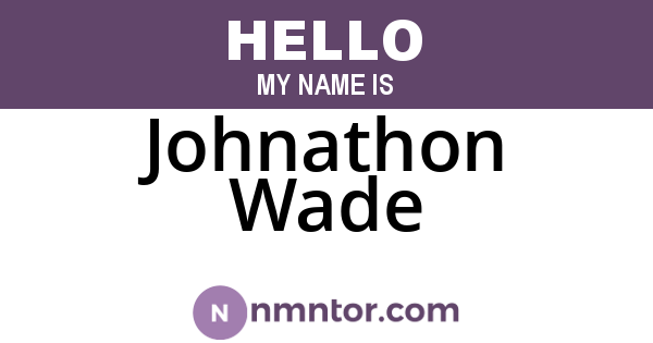 Johnathon Wade