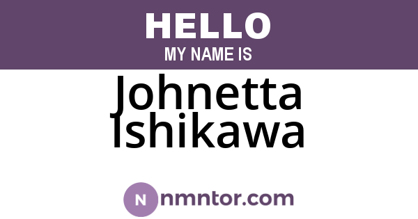 Johnetta Ishikawa