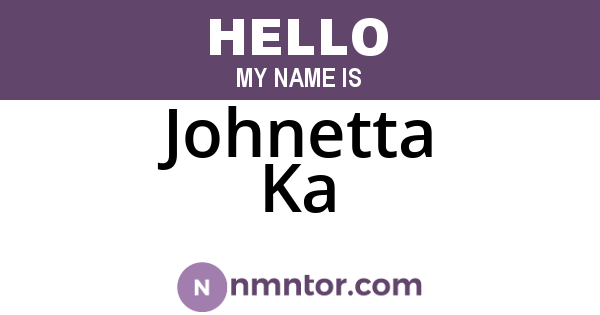 Johnetta Ka