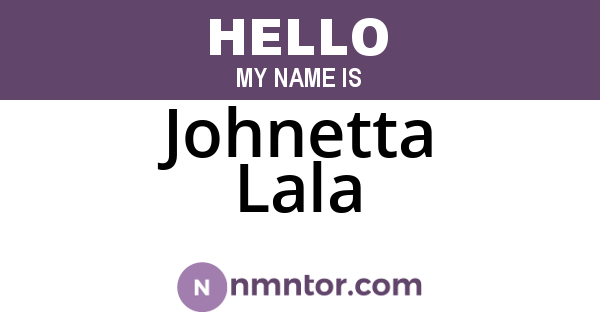 Johnetta Lala