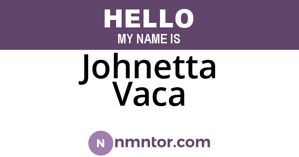 Johnetta Vaca