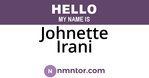 Johnette Irani