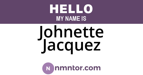 Johnette Jacquez