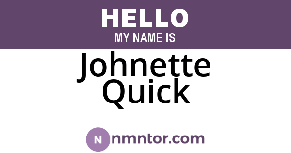 Johnette Quick