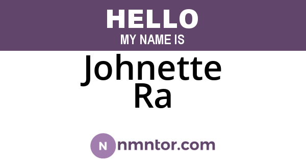 Johnette Ra