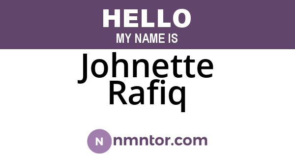 Johnette Rafiq