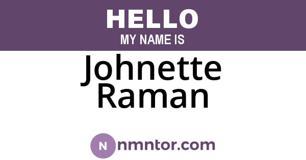 Johnette Raman