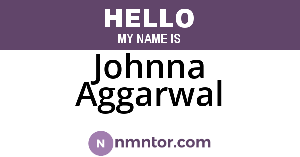 Johnna Aggarwal