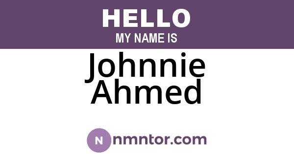 Johnnie Ahmed