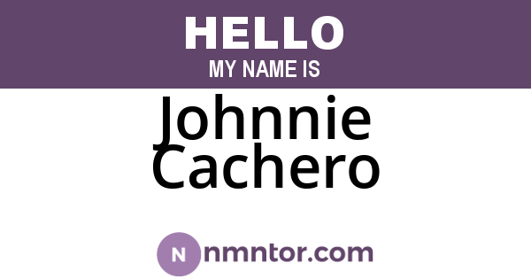 Johnnie Cachero
