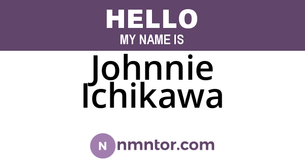 Johnnie Ichikawa