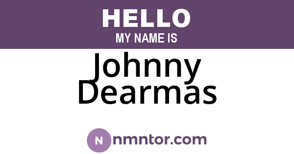 Johnny Dearmas