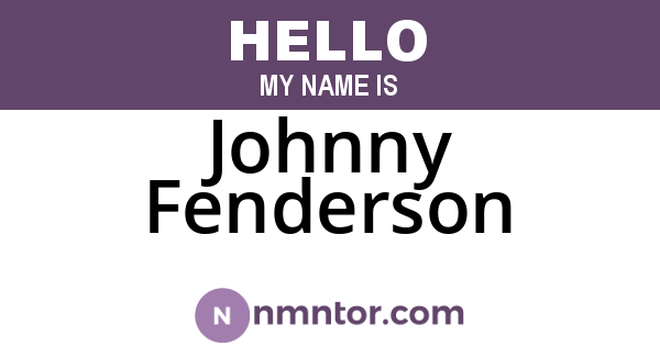 Johnny Fenderson