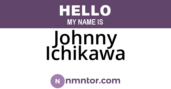 Johnny Ichikawa