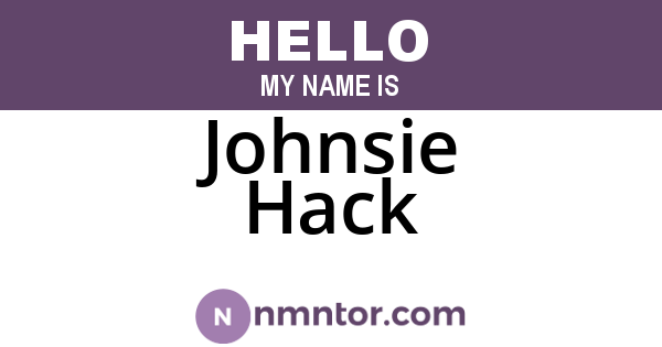Johnsie Hack