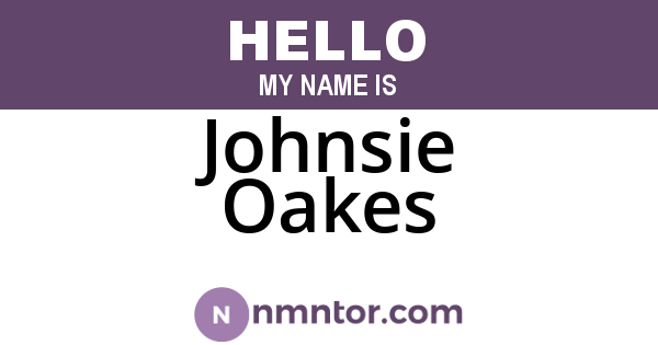 Johnsie Oakes